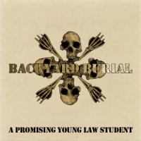 Backyard Burial A Promising Young Law Student