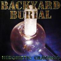 Backyard Burial Hedonisic Cravings