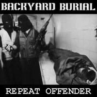 Backyard Burial Repeat Offender