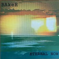 Baker Eternal Now