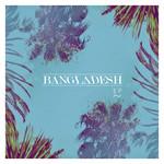 Banglade$h Banglade$h