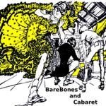 Barebones And Cabaret Barebones And Cabaret