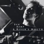 Ben Kemp A River's Mouth