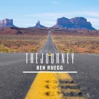 Ben Ruegg The Journey