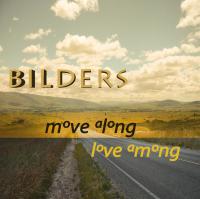 Bill Direen And The Bilders Move Along Love Among