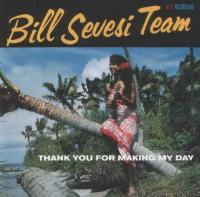 Bill Sevesi Thank You For Making My Day