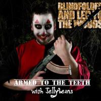 Blindfolded And Led To The Woods Armed To The Teeth With Jellybeans