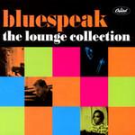 Bluespeak The Lounge Collection