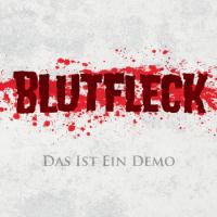 Blutfleck Das 1st Ein Demo