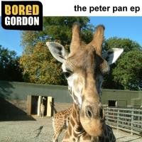 Bored Gordon The Peter Pan Ep