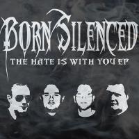 Born Silenced The Hate Is With You Ep