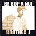 Brother J Be Bop A Nui