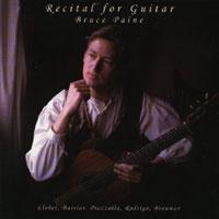 Bruce Paine Recital For Guitar