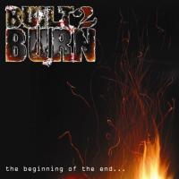 Built To Burn The Beginning Of The End
