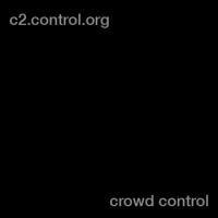 C2 Crowd Control