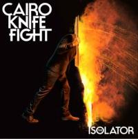 Cairo Knife Fight The Isolator