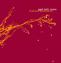Calico Brothers God Left Town