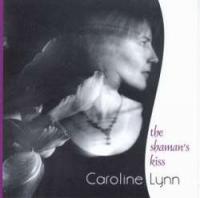 Caroline Lynn The Shaman's Kiss