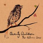 Charity Children The Autumn Came