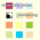 Charlotte Yates Plainsong