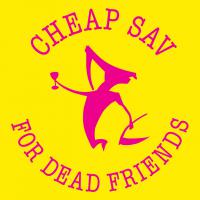 Cheap Sav For Dead Friends Cheap Sav For Dead Friends