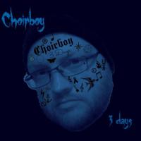 Choirboy 3 Days