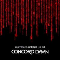 Concord Dawn Numbers Will Kill Us All