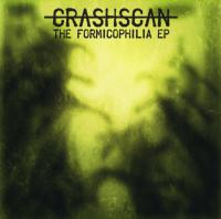 Crash Scan The Formicophilia Ep