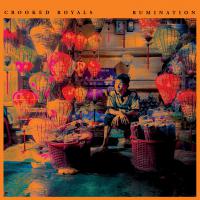 Crooked Royals Rumination