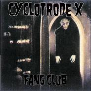 Cyclotrode X Fang Club