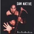 Dam Native Kaupapa Driven Rhymes Uplifted