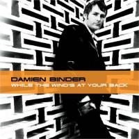 Damien Binder While The Wind's At Your Back