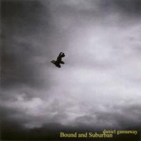 Daniel Gannaway Bound & Suburban