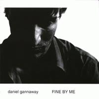 Daniel Gannaway Fine By Me