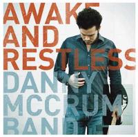 Danny Mccrum Awake & Restless