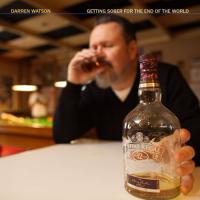 Darren Watson Getting Sober For The End Of The World