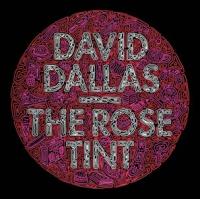David Dallas The Rose Tint