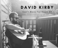 David Kirby Can't Move For Doom Ep