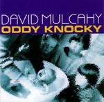 David Mulcahy Oddy Knocky