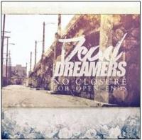 Dead Dreamers No Closure For Open Ends