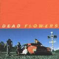 Dead Flowers Muzic Nz