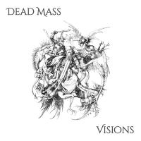 Dead Mass Visions