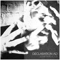 Declaration A.d. Sometimes It's Us