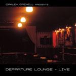 Departure Lounge Departure Lounge Live