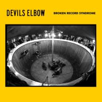 Devils Elbow Broken Record Syndrome