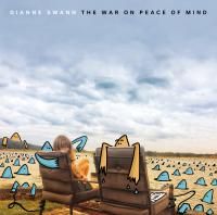 Dianne Swann The War On Peace Of Mind