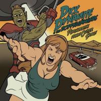 Dick Dynamite And The Doppelgangers Psychopaths From Outher Space