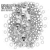 Dimestore Skanks Best Revenge