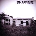 Dj Definite From Hell To Breakfast