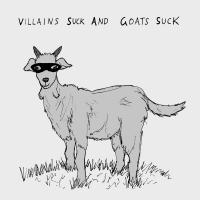 Dog Fork Villains Suck And Goats Suck